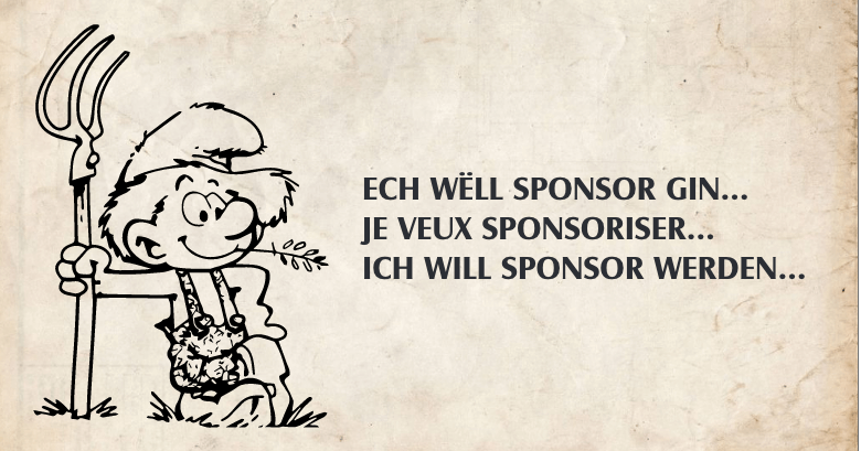 Dir wëllt Sponsor gin...